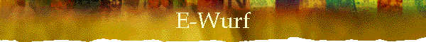 E-Wurf