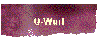 Q-Wurf