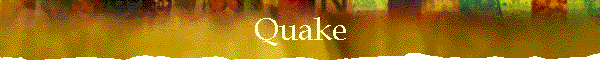 Quake