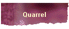 Quarrel